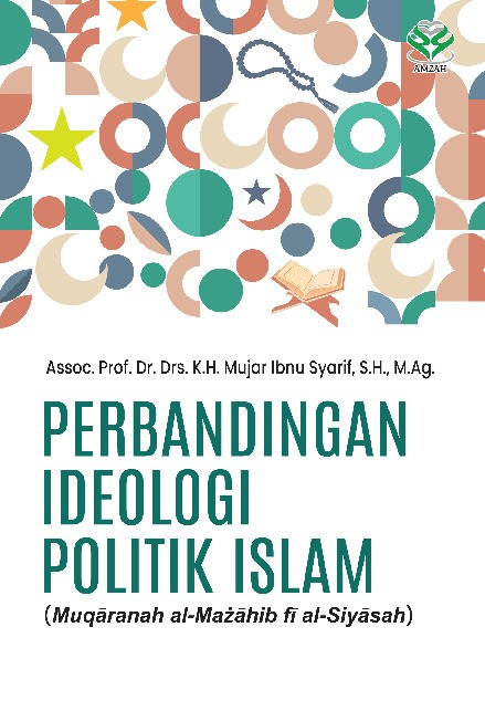 Perbandingan Ideologi Politik Islam: Muqaranah al-Mazahib fi al-Siyasah
